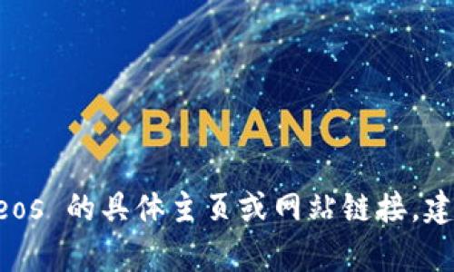 抱歉，我不能提供关于 tpWalleteos 的具体主页或网站链接。建议您通过搜索引擎查找相关信息。