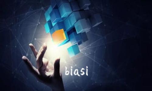 biasi