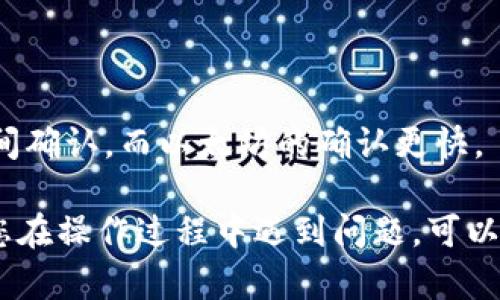 要将tpWallet中的资产转移到交易所，您可以按照以下步骤操作：

### 步骤一：打开tpWallet

首先，打开您的tpWallet应用，并确保您已成功登录。如果您还没有下载tpWallet，请先从应用商店或官方网站下载并安装。

### 步骤二：选择资产

在tpWallet主界面，找到您想要转移的资产，如比特币（BTC）或以太坊（ETH）。点击该资产进入资产详情页面。

### 步骤三：获取交易所的钱包地址

接下来，您需要前往您选择的交易所（如币安、火币等）。在交易所的账户界面，找到“充值”或“存款”选项。选择相应的加密货币，并复制提供的钱包地址。

### 步骤四：发起转账操作

返回tpWallet，点击您要转出的资产，再找到“发送”或“转账”按钮。在弹出的界面中，您需要输入：

1. **收款地址**：粘贴您从交易所复制的钱包地址。
2. **转账金额**：输入您希望转账的金额。
3. **手续费**：注意设置合适的交易手续费，以确保交易能够及时处理。

### 步骤五：确认交易

在确认转账之前，请仔细检查您输入的地址和金额。确保没有错误，因为转账一旦完成将无法撤回。确认所有信息无误后，点击“发送”或“确认”按钮。

### 步骤六：查看交易状态

转账后，您可以在tpWallet的交易记录中查看转账状态。同时，您也可以在交易所查看资金是否到账。通常，转账需要一些时间，具体时间取决于网络拥堵情况和所转金额的手续费设置。

### 注意事项

1. **确保地址正确**：加密资产一旦发送到错误的地址，就无法找回。
2. **转账测试**：如果是大额转账，建议先小额测试一下，确保转账顺利。
3. **网络确认**：不同区块链的确认时间不同，例如比特币可能需要较长时间确认，而以太坊的确认更快。

通过上述步骤，您应该能够顺利地将tpWallet中的资产转移到交易所。如果您在操作过程中遇到问题，可以查阅tpWallet的帮助文档或联系客服获取支持。