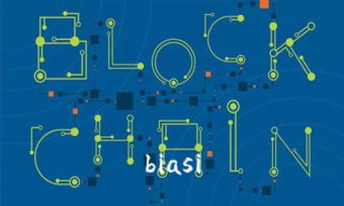 biasi