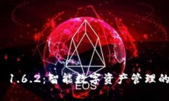 tpWallet 1.6.2：智能数字资产管理的全新体验