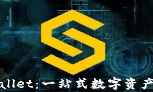 
如何添加tpWallet：一站式数字资产管理解决方案