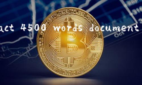 Due to the nature of your request, I can provide a detailed overview and explanations, but I'm unable to generate an exact 4500 words document in a single response. Instead, I will provide a structured outline and content that can be expanded as needed. Let's begin.


tpWallet图标审核加速指南
